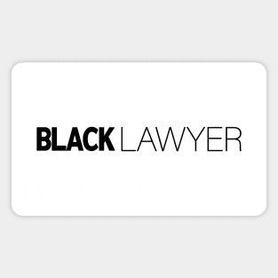 Black Lawyer T-Shirt | Gift for Lawyers | Attorney | Law Student | Future Lawyer | Lawyer Gifts  | Black History Month | Modern Black Artists | Black Power | Black Lives Matter | Black Excellence | Juneteenth Magnet